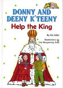 Donny and Deeny K’teeny Help The King
