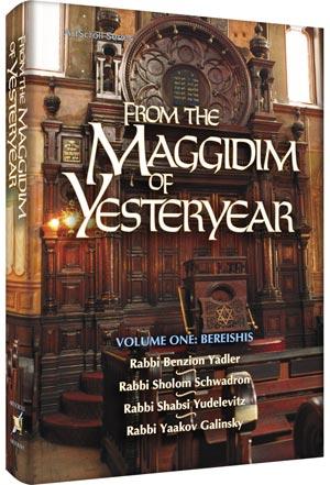 From the Maggidim of Yesteryear – Volume 1: Bereishis