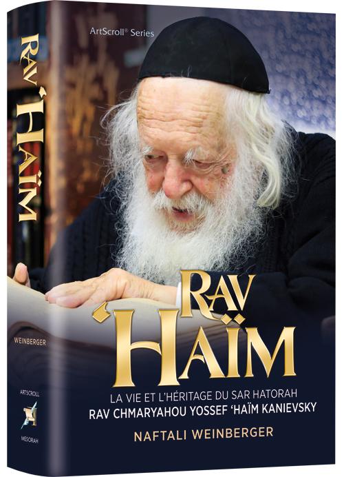 Rav Chaim Kanievsky Biography – French Edition