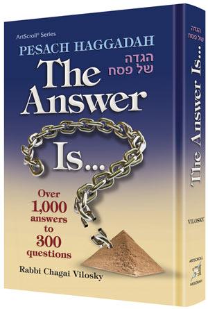 Pesach Haggadah: The Answer Is…
