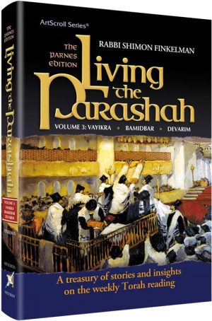 Living the Parashah – Volume 3: Vayikra, Bamidbar, Devarim