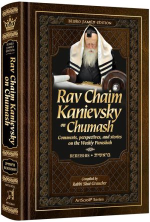 Rav Chaim Kanievsky on Chumash – Bereishis