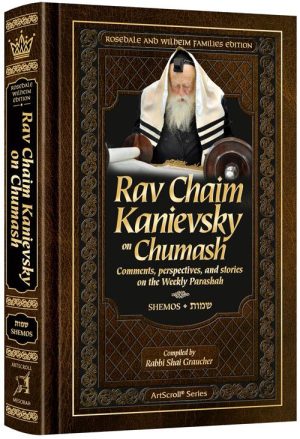 Rav Chaim Kanievsky on Chumash – Shemos