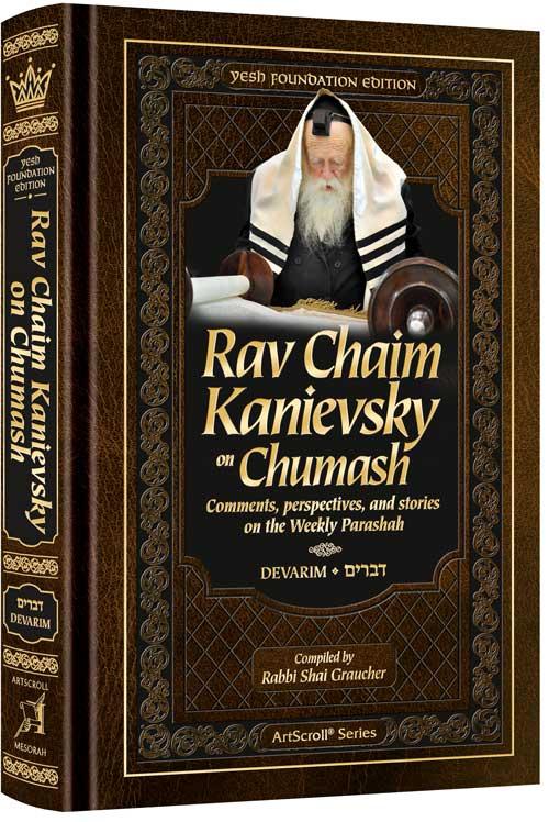 Rav Chaim Kanievsky on Chumash – Devarim