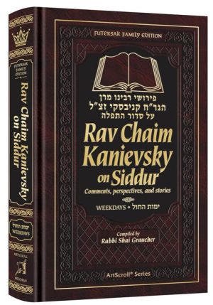 Rav Chaim Kanievsky on Siddur – Weekdays
