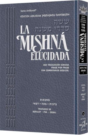 Spanish Mishnah Elucidated [#01] – Seder Zeraim Volume 1 – Davidsohn Edition
