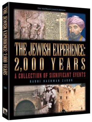 THE JEWISH EXPERIENCE: 2000 YEARS – The Teichman Family Edition