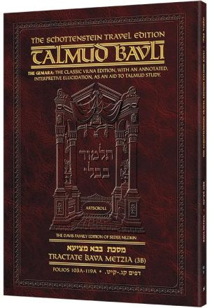 Schottenstein Travel Ed Talmud – English [43B] – Bava Metzia 3B (103a-119a)