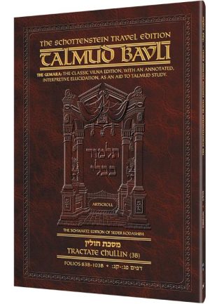 Schottenstein Travel Ed Talmud – English [63B] – Chullin 3B (83b – 103b)