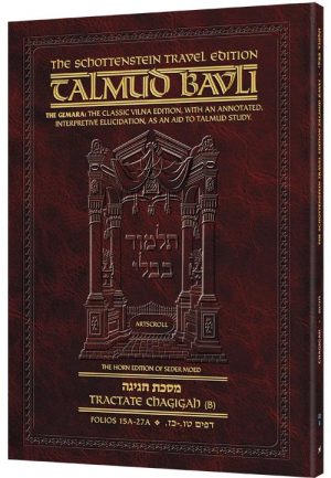 Schottenstein Travel Ed Talmud – English [22B] – Chagigah B (15a-27b)