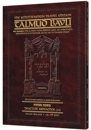 Schottenstein Travel Ed Talmud – English [59A] – Menachos 2A (38a – 52b)
