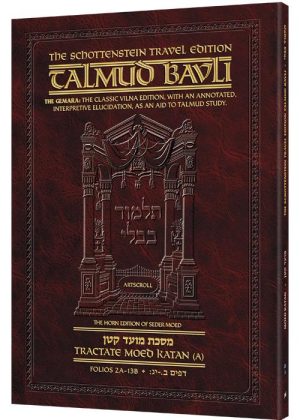 Schottenstein Travel Ed Talmud – English [21A] – Moed Katan A (2a-13b)