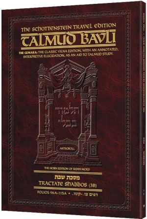 Schottenstein Travel Ed Talmud – English [05B] – Shabbos 3B (96a – 115a)