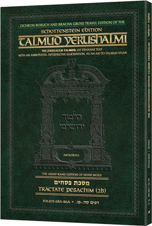 Schottenstein Travel Ed Yerushalmi Talmud – English Pesachim 2B (Folios 68a-86a)