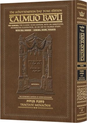Schottenstein Daf Yomi Ed Talmud English [#59] – Menachos Vol 2 (38a-72b)) with Menukad Tzuras HaDaf